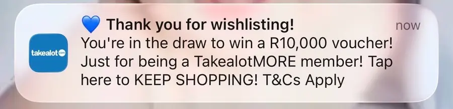 Takealot push notification confirming entry into the wishlist draw